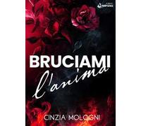 Bruciami l'anima