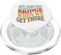 Bruciamo quel ponte quando ci arriveremo PopSockets PopGrip per MagSafe