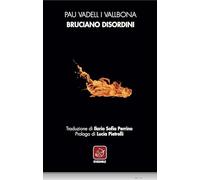 Bruciano Disordini. Testo Originale A Fronte - - 2024