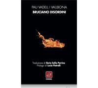Bruciano disordini. Testo originale a fronte [Paperback] Pau Vadell i Vallbona a