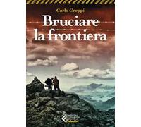 Bruciare la frontiera