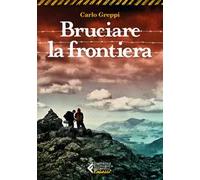 Bruciare la frontiera
