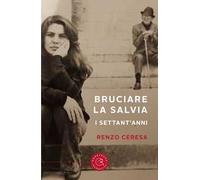 Bruciare la salvia. I settant'anni