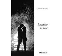 Bruciare la sete