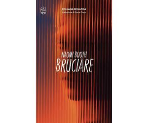 Bruciare [Paperback] [Apr 09, 2025] Booth, Naomi and Coco, Lucia