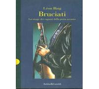 Bruciati. La strage dei ragazzi della porta accanto