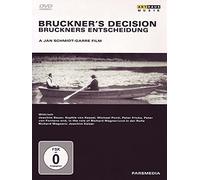 Bruckner Anton - Bruckner'S Decision