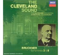 Bruckner Anton-Symphonies 3&8-the Cleveland Orchestra-Christ Oph Von Dohnanyi-Direction