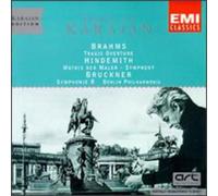 Bruckner/ Brahms/ Hindemith/ Karajan - Symphony 8 / Tragic Overture / Mathis Der Mahler