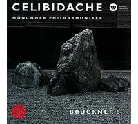 Bruckner/ Celibidache, Sergiu - Bruckner: Symphony 8