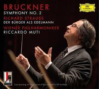 Bruckner/ Muti/ Wiener Philharmoniker - Symphony No 2 / R Strauss: Der Burger Als Edelmann