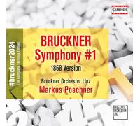 Bruckner Orchester Linz; Markus Poschner - Anton Bruckner: Symphony No. 1 (1868 Version)