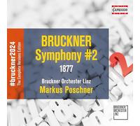 Bruckner Orchester Linz; Markus Poschner - Anton Bruckner: Symphony No. 2