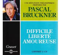 Bruckner, Pascal - Difficile Liberte Amoureuse
