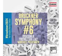 Bruckner / Poschner / Bruckner Orchester Linz - Sinfonie Nr 6 A-Dur