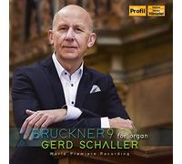 Bruckner/ Schaller - Symphonie 9 For Organ
