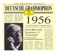 Bruckner : Symphonie 4 (enr/rec 1956)