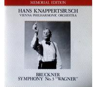 BRUCKNER SYMPHONY NO. 3- KNAPPERTSBUSCH / VIENNA P. O. ( 1954. APRIL)
