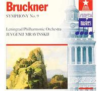 Bruckner: Symphony No.9 ; Yevgeny Mravinsky and Leningrad Philharmonic Orchestra