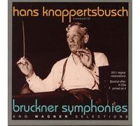 Bruckner/Wagner - Knappertsbusch Conducts Bruckner & Wagner (6 CD)