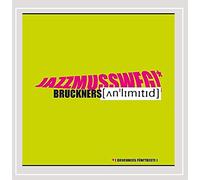 Bruckners Unlimited - Jazz Muss Weg! Bruckners Fanftbeste