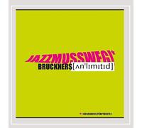 Bruckners Unlimited Jazz Muss Weg Bruckners Fünftbeste (CD)