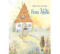 Brüder Grimm Bernadette Frau Holle (Copertina rigida)