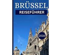 Brüssel Reiseführer 2026