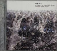 Bruford, Bill - If Summer Had Its Ghosts