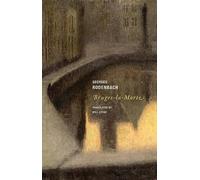 Georges Rodenbach Bruges-la-Morte (Tascabile)