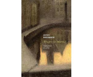 Bruges-la-Morte: Georges Rodenbach