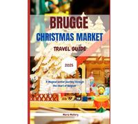 Brugge Christmas Market Travel Guide 2025: A Magical Winter Journey Through the Heart of Belgium