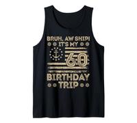 Bruh AW Ship è Il Mio settario per Il 60 ° Compleanno Canotta