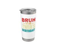 Bruh È il compleanno del mio gemello Fratello gemello vintage Bicchiere termico in acciaio inox doppia parete