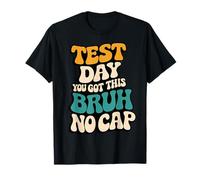 Bruh, è Il Giorno del Test You Got This No cap Retro Groovy Teacher Maglietta