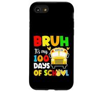Bruh è il mio 100 giorni di scuola ama bambini scuolabus driver Custodia per iPhone SE (2020) / 7/8