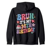 Bruh È Il Mio 14esimo Compleanno, Ragazza di 14 Anni, Ragazzo Felpa con Cappuccio