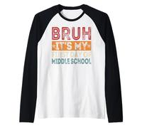 Bruh È Il Mio Primo Giorno di Scuola Media per Tornare a Scuola Maglia con Maniche Raglan