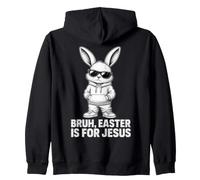 Bruh Easter is for Jesus Bunny Christian Men Boys Kids Women Felpa con Cappuccio