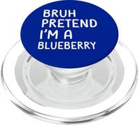Bruh finge che io sia un btterberry divertente abbinato PopSockets PopGrip per MagSafe