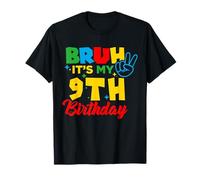 Bruh, ho 9 anni, è il mio nono compleanno, 9 anni, giocatore, fratello Maglietta