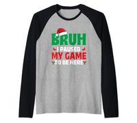 Bruh Ho Messo in Pausa Il Mio Gioco per Essere Qui - Gaming Xmas Gamer Maglia con Maniche Raglan