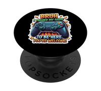 Bruh ho messo in pausa il mio gioco per essere qui, sei il benvenuto, divertente giocatore PopSockets PopGrip Adesivo