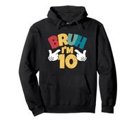 Bruh Im 10 10th Birthday Boy Double Digit Retro Dieci Anni Felpa con Cappuccio