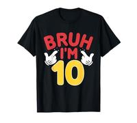 Bruh I'm 10 Year Old Regali Ragazzi Ragazze It's My 10th Birthday Maglietta