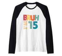 Bruh I'm 15 Year Old Regali Ragazzi Ragazze It's My 15th Birthday Maglia con Maniche Raglan