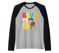 Bruh Im 6 Dabbing 6th Birthday Boy 6 Anni 1st Grade Maglia con Maniche Raglan