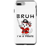 Bruh I'm A Pirate Cute Cat Halloween o festa di compleanno per bambini Custodia per iPhone 7 Plus/8 Plus