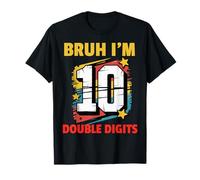 Bruh I'm Double Digits 10th Birthday Party Kids Girls Boys Maglietta