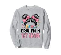Bruh Im in 1 ° Grado Disordinato Bun Primo Giorno di Scuola Ragazze Felpa